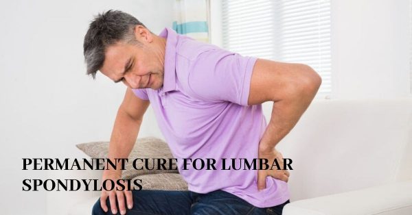 Permanent Cure for Lumbar Spondylosis in Ayurveda through Herbal Remedies